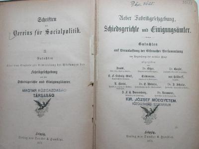 3 ZA 451-2 : Ueber Fabrikgesetzgebung, Schiedsgerichte und Einigungsämter : Gutachten auf Veranlassung der Eisenacher Versammlung zur Besprechung der socialen Frage (1873)
