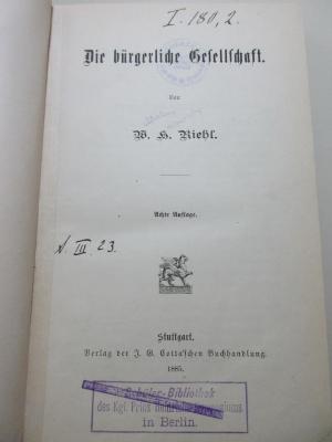 
1 D 325&lt;8&gt;-2 : Die bürgerliche Gesellschaft (1885)