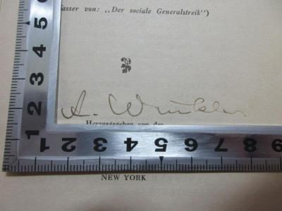 
1 D 89 : Die direkte Aktion : (revolutionäre Gewerkschafts-Taktik) (1908);- (Winkler, A.), Von Hand: Autogramm; 'A. Winkler'. 