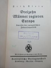 18/80/41235(7) : Dreizehn Männer regieren Europa : Umrisse der europäischen Zukunftspolitik (1930)