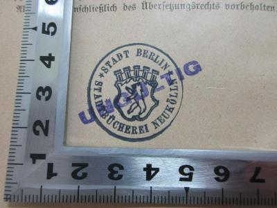 - (Stadtbücherei Neukölln), Stempel: Wappen, Name, Ortsangabe; 'Stadt Berlin
Stadtbücherei Neukölln
[ungültig]'.  (Prototyp);
1 D 44&lt;7&gt;-2 : Die Entstehung der Volkswirtschaft : Vorträge und Aufsätze (1922)