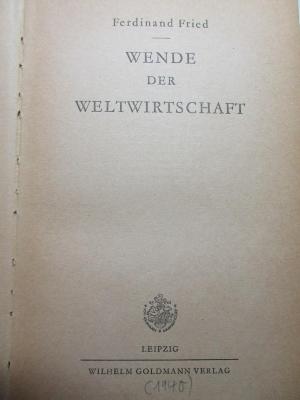 1 D 64&lt;31&gt; : Wende der Weltwirtschaft (1940)