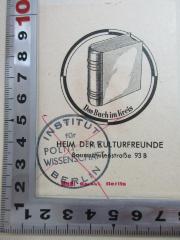 - (Heim der Kulturfreunde (Berlin);Garski, Rudi Otto Georg), Etikett: Name, Ortsangabe, Abbildung; 'Das Buch im Kreis
Heim der Kulturfreunde
Baumschulenstraße 93 B '.  (Prototyp)