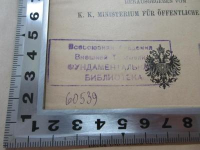 keine : Statistik des Bergbaues in Österreich für das Jahr 1912 : die Bergwerksproduktion (mit Ausschlusz der Naphthagewinnung) (1913);- (Bestushev Courses Bestuzhev Higher Courses for Women), Stempel: Name, Nummer; 'Всесоюзная академия внешней торговли
фундаментальная библиотека
60539

Russian Foreign Trade Academy
Zentralbibliothek'. 