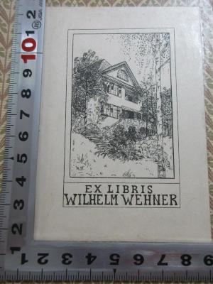 unbekannt : Velhagen &amp; Klasings Monatshefte (1907/1908);- (Wehner, Wilhelm), Etikett: Exlibris, Name, Abbildung; 'Ex Libris
Wilhelm Wehner'. 