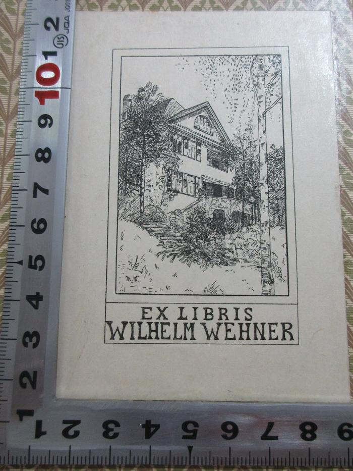 - (Wehner, Wilhelm), Etikett: Exlibris, Name, Abbildung; 'Ex Libris
Wilhelm Wehner'. ;unbekannt : Velhagen &amp; Klasings Monatshefte (1907/1908)