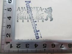 - (Amerika-Gedenkbibliothek), Stempel: Name, Ortsangabe, Abbildung; 'Amerika-
Gedenk-
Bibliothek
Berlin
Ausgeschieden'. 