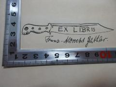 - (Güttler, Franz-Albrecht), Etikett: Exlibris, Abbildung; 'Ex Libris
Franz-Albrecht Güttler.'. 