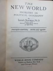 1 E 11&lt;4&gt; : The New World : Problems in political geography. With 257 maps (1928)