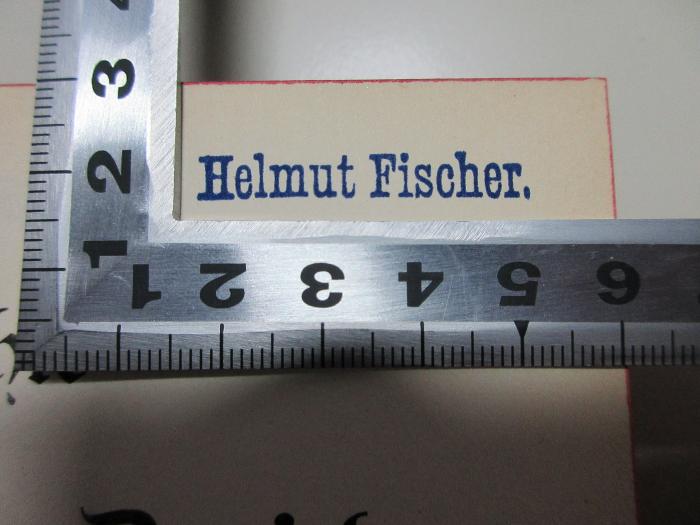 
1 E 25&lt;5&gt;-1 : 1815 - 1848;- (Fischer, Helmut), Stempel: Name; 'Helmut Fischer.'. 