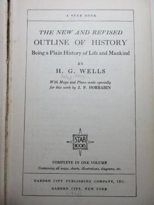 
1 E 27 : The new and revised outline of history : being a plain history of life and mankind (1931)