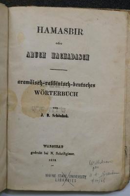 Asch1852 : Hamasbir oder Aruch Hachadasch : aramäisch-rabbinisch-deutsches Wörterbuch (1858)
