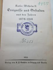 1 F 108<b> : Ereignisse und Gestalten aus den Jahren 1878 - 1918 (1922)</b>