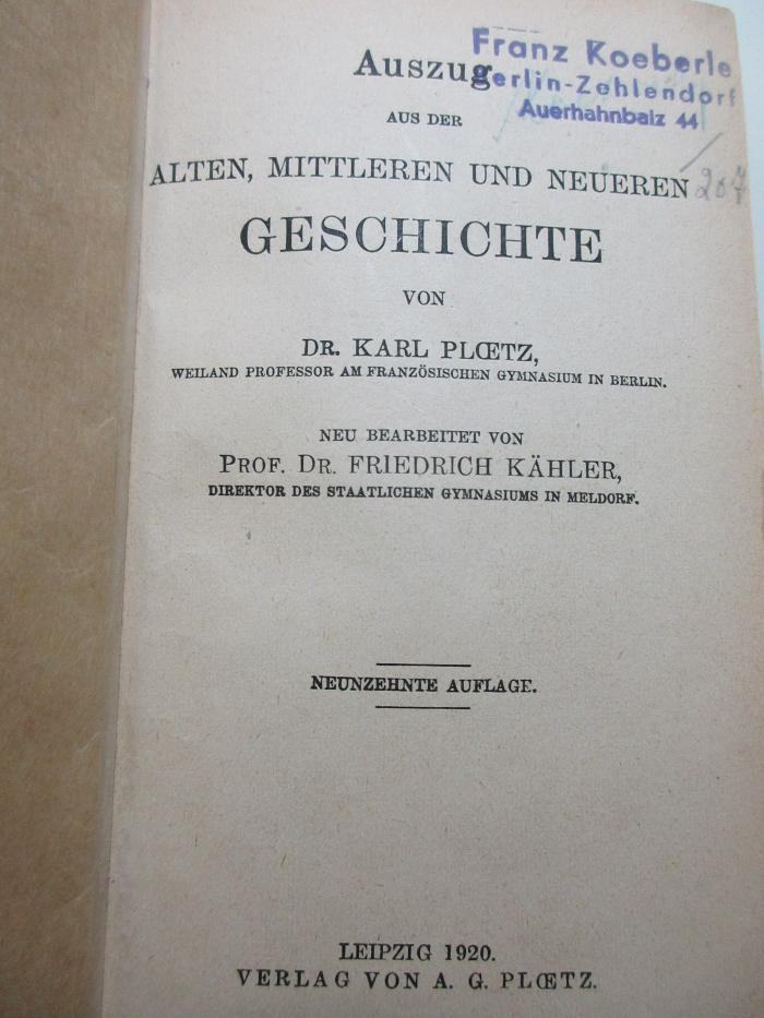 
1 E 67&lt;19&gt; : Auszug aus der alten, mittleren und neueren Geschichte (1920)