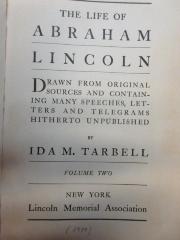 1 F 120-2 : The life of Abraham Lincoln : drawn from original sources and containing many speeches, letters and telegrams hitherto unpublished (1900)