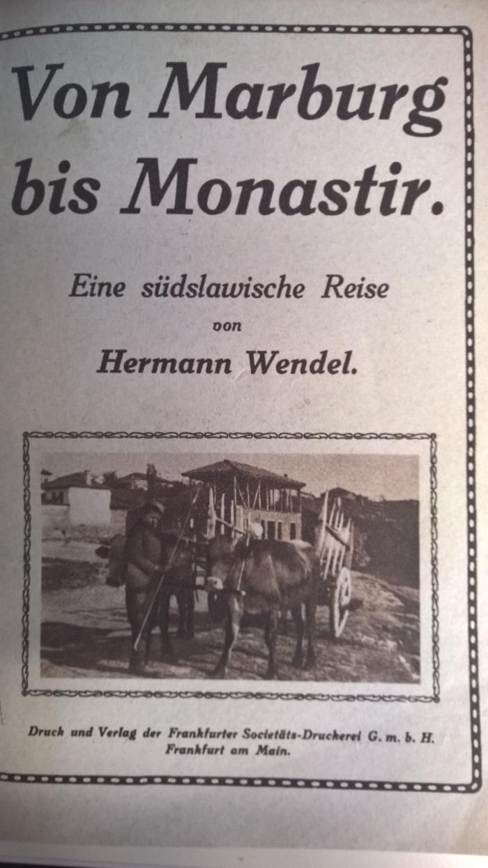 38/80/40276(9) : Von Marburg bis Monastir: Eine südslawische Reise (1921);- (Kautsky, Karl;International Institute of Social History), -: Abbildung. 