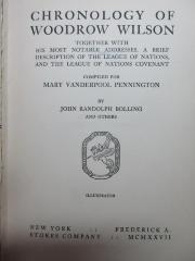 
1 F 17 : Chronology of Woodrow Wilson together with his most notable addresses, a brief description of the League of nations, and the League of nations Covenant (1927)