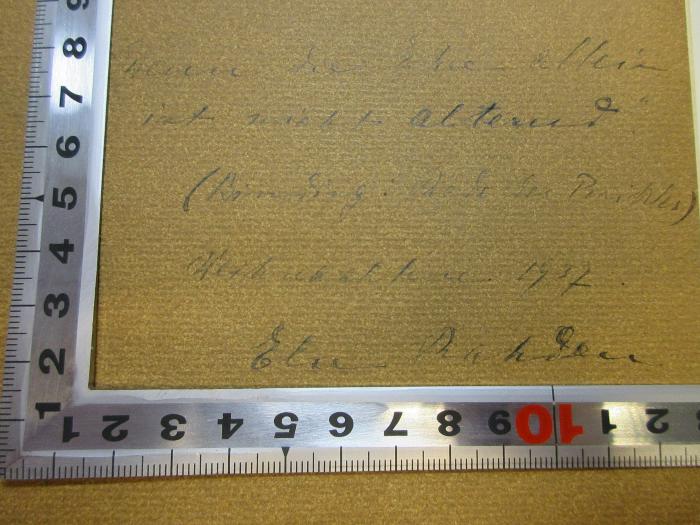 -, Von Hand: Motto, Autogramm, Datum; 'Denn die Ehre allein
ist nicht alternd."
(Bir[?]ing : Rede des Richters)
Weihnachten 1937.
Else[?] Rahkon[?]';
1 F 143-1 : 1828 - 1864 (1910)