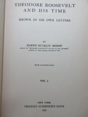 
1 F 258-1 : Theodore Roosevelt and his time : shown in his own letters (1920)