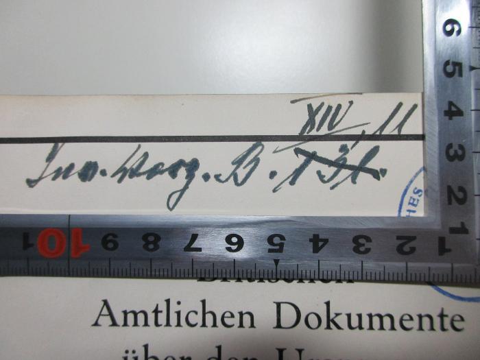 
1 F 274-4 : Die englisch-russische Annäherung 1903 - 1907 (1930);-, Von Hand: Exemplarnummer; 'XiV,11
In[?] [?]rz. B. 131.'