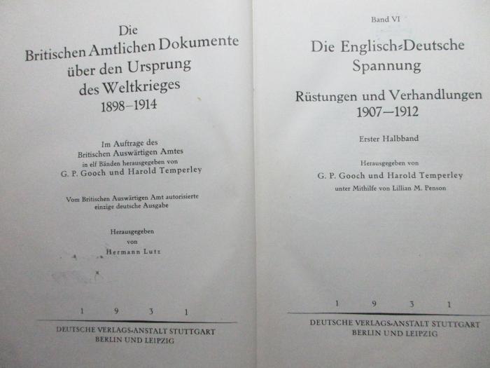 1 F 274-6,1 : Die englisch-deutsche Spannung 6. Rüstungen und Verhandlungen 1907-1912 (1931)