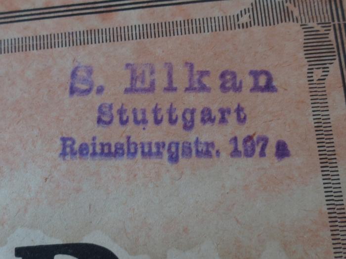 G46 / 67 (Elkan, Salomon), Stempel: Name, Ortsangabe; 'S. Elkan
Stuttgart
Reinsburgstr. 197a'.  (Prototyp);Ka 160 10 Ers.: Natur : illustrierte Halbmonatsschrift für Naturfreunde (1919)
