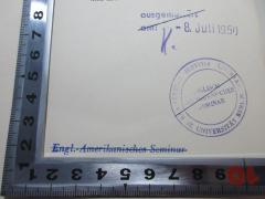 - (Englisch-Amerikanisches Seminar an der Freien Universität Berlin), Stempel: Name, Ortsangabe, Besitzwechsel: makuliert; 'ausgemustert 
am: -8. Juli 1950
K.[handschriftlich]

Engl.-Amerikanisches Seminar'. 