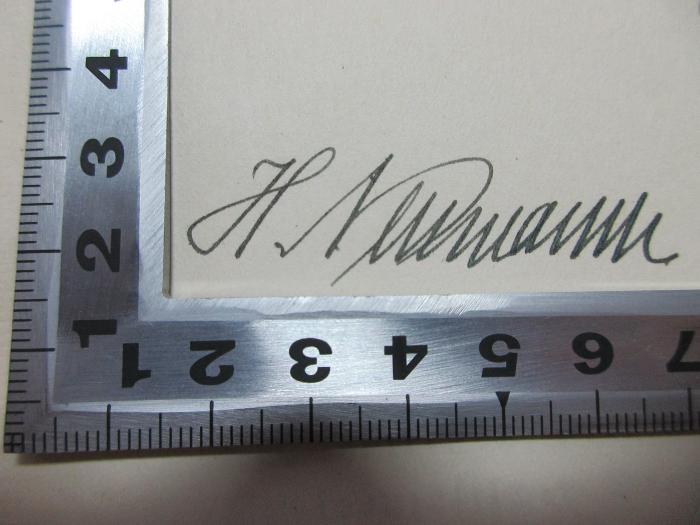 
1 F 354<a> : Erinnerungen eines Junkers (1924)</a>;- (Neumann, H.), Von Hand: Autogramm; 'H. Neumann'. 