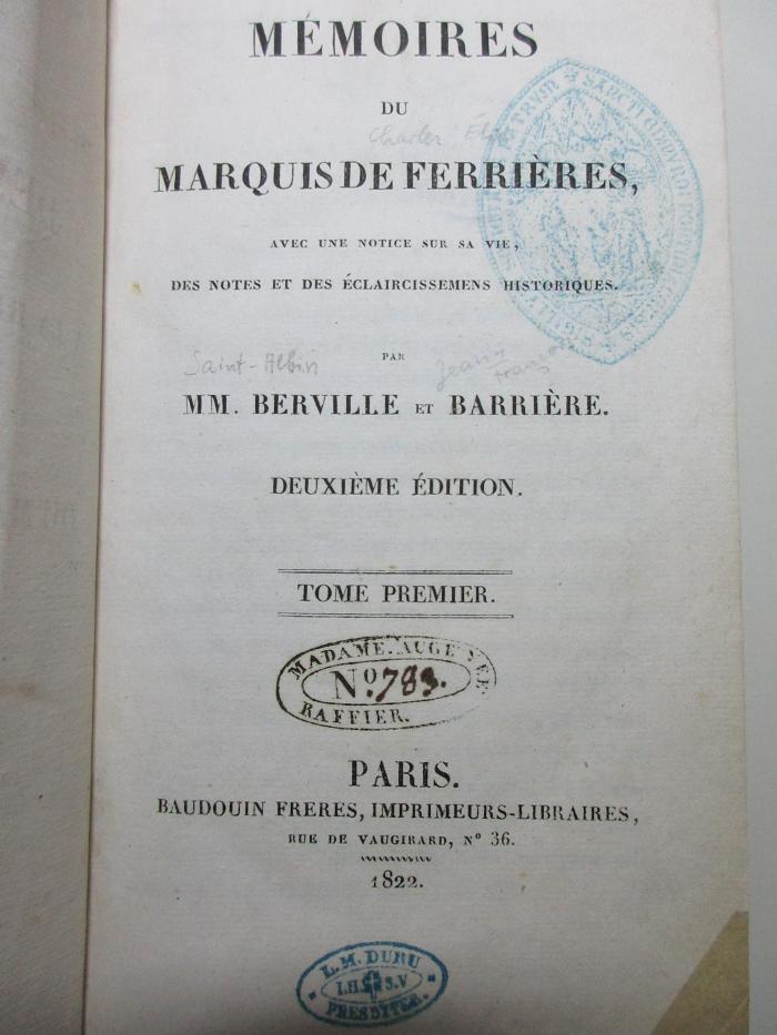
1 F 395&lt;2&gt;-1 : Mémoires du Marquis de Ferrières : avec une notice sur sa vie, des notes et des éclaircissemens historiques (1822)