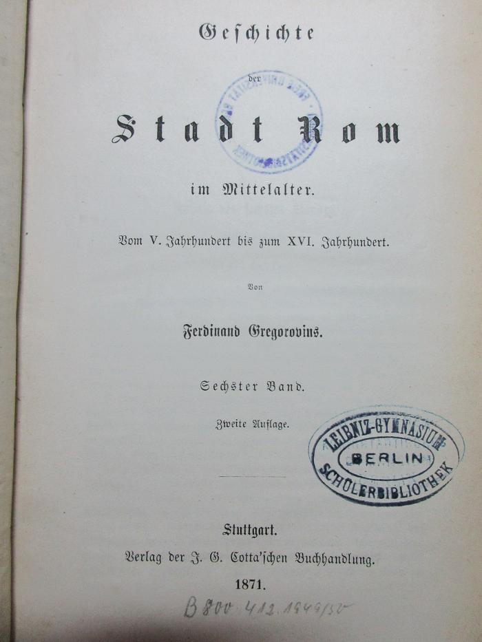 1 F 57&lt;2&gt;-6 : Geschichte der Stadt Rom im Mittelalter : vom 5. bis zum 16. Jahrhundert (1871)