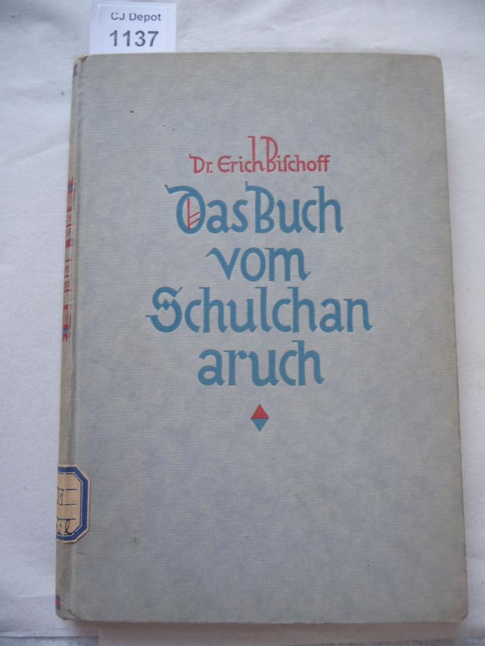  Das Buch vom Schulchan aruch. Mit Anmerkungen und Anhängen. (1942)