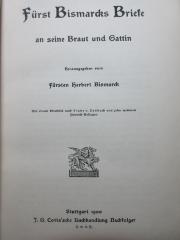 
1 F 94-1 : Fürst Bismarcks Briefe an seine Braut und Gattin (1900)