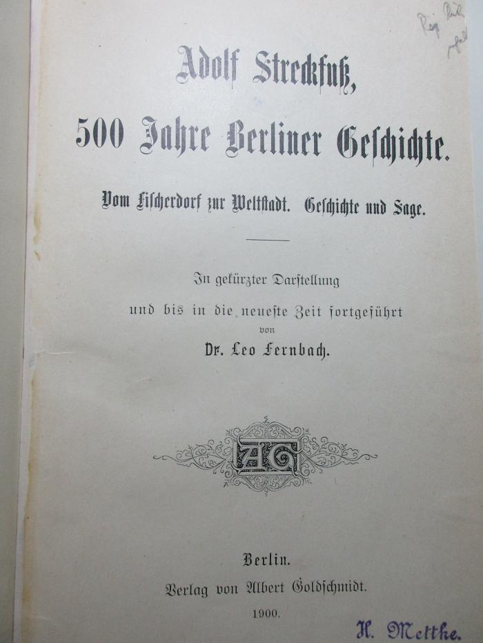 
1 F 89 : 500 Jahre Berliner Geschichte : vom Fischerdorf zur Weltstadt : Geschichte und Sage (1900)