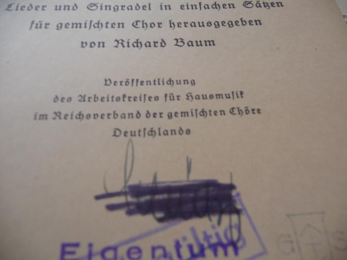  Geselliges Chorbuch. Lieder und Singradel in einfachen Sätzen für gemischten Chor. Veröffentlichung des Arbeitskreises für Hausmusik im Reichsverband der gemischten Chöre Deutschlands. (1938);-, Von Hand: Name; 'xxx'