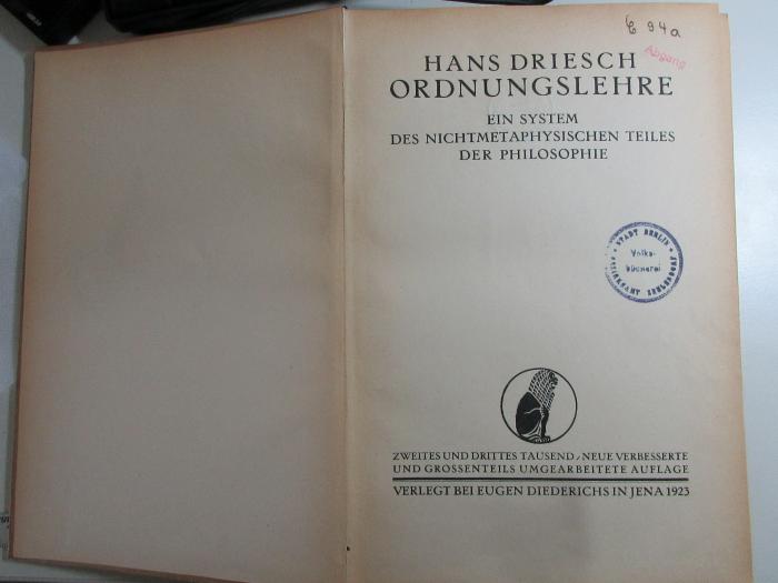 1 G 112&lt;2a&gt; : Ordnungslehre : ein System des nichtmetaphysischen Teiles der Philosophie (1923)
