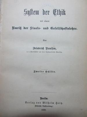1 G 174-2 : System der Ethik : mit einem Umriß der Staats- und Gesellschaftslehre (1889)