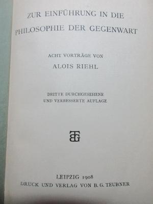 
1 G 148&lt;3&gt; : Zur Einführung in die Philosophie der Gegenwart : acht Vorträge (1908)