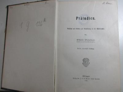 
1 G 126&lt;3&gt; : Präludien : Aufsätze und Reden zur Einleitung in die Philosophie (1907)