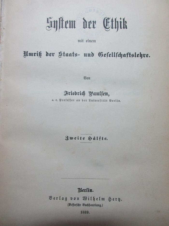 1 G 174-2 : System der Ethik : mit einem Umriß der Staats- und Gesellschaftslehre (1889)