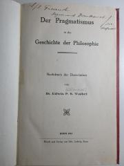 
1 G 150 : Der Pragmatismus in der Geschichte der Philosophie (1915)