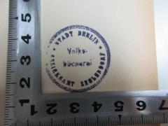 - (Volksbücherei Zehlendorf), Stempel: Name, Ortsangabe; 'Stadt Berlin
Bezirksamt Zehlendorf
Volksbücherei'. 