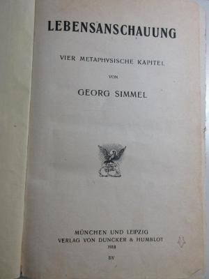 
1 G 17 : Lebensanschauung : vier metaphysische Kapitel (1918)