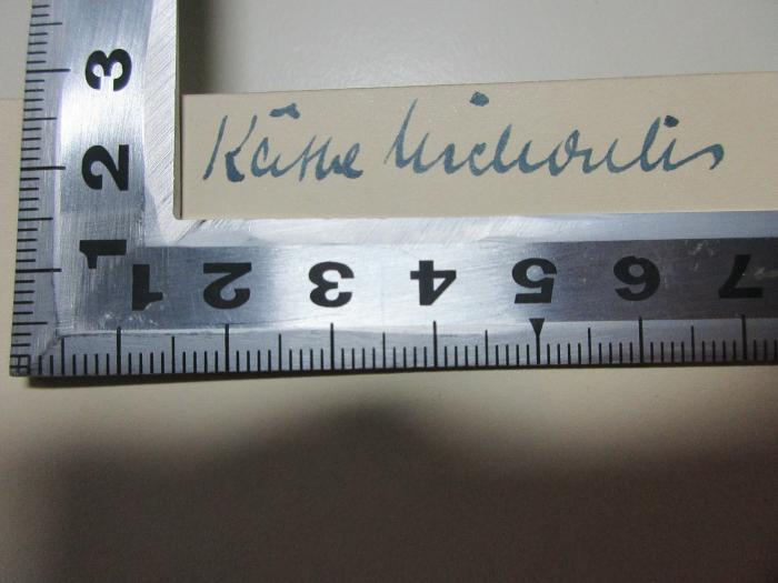 
1 G 167 : Der Gegensatz : Versuche zu einer Philosophie des Lebendig-Konkreten (1925);- (Michaelis, Käthe), Von Hand: Autogramm; 'Käthe Michaelis'. 