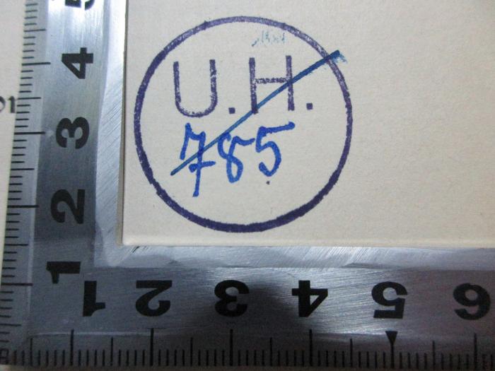 1 F 76&lt; 2 &gt;-7 : Die deutsche Volkswirtschaft im neunzehnten Jahrhundert (1909);-, Stempel: Initiale, Nummer; 'U.H.
785[handschriftlich]'