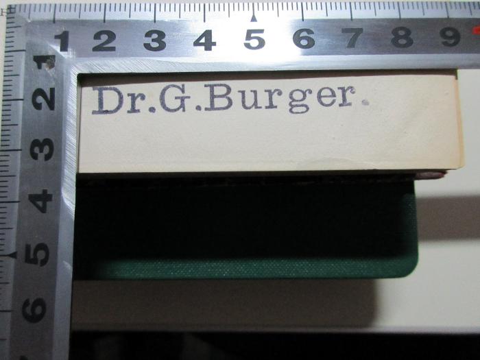 - (Burger, G.), Stempel: Name; 'Dr. G. Burger.'. ;1 G 291&lt;2&gt;-8 : Philosophie des Unbewussten (1889)