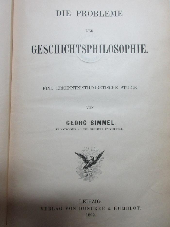 
1 G 306<a> : Die Probleme der Geschichtsphilosophie : eine erkenntnistheoretische Studie (1892)</a>