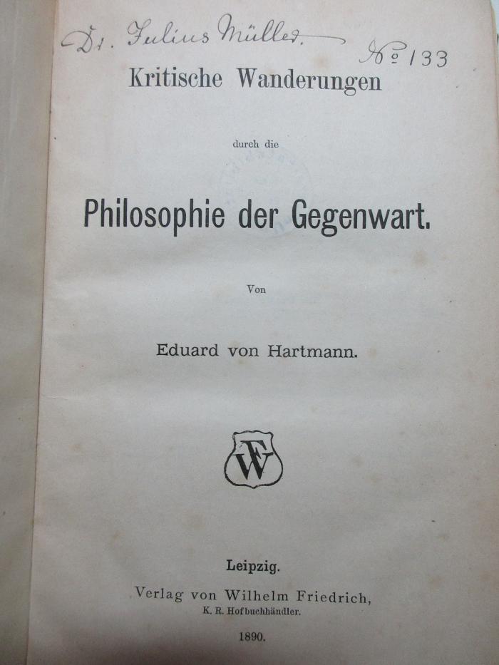 
1 G 287 : Kritische Wanderungen durch die Philosophie der Gegenwart (1890)