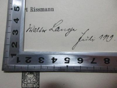 
1 G 344 : Geschichte des Deutschen Lehrervereins (1908);- (Lange, Walter), Von Hand: Autogramm, Datum; 'Walter Lange
Juli 1919.'. 