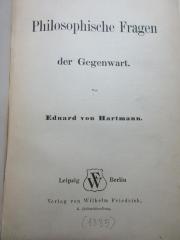 1 G 328 : Philosophische Fragen der Gegenwart (1885)