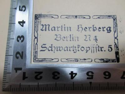 1 G 328 : Philosophische Fragen der Gegenwart (1885);- (Herberg, Martin), Stempel: Name, Ortsangabe; 'Martin Herberg
Berlin N 4
Schwartzkopffstr. 5'. 